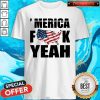 Awesome Merica Fuck Yeah 4TH Of July Shirt