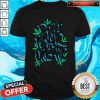 Don't Panic It's Organic Weed Shirt