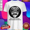 Top Grateful Dead Black Lives Matter One Way Or Another This Darkness Got To Give Shirt