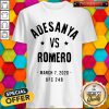Funny Adesanya vs Yoel Romero March 7, 2020 Ufc 248 Shirt