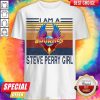 Funny (Fast Shipping) I am a steve Perry Girl Journey shirt