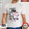 Funny Unicorn Straight Outta Shape But Bitch I’m tryin’ I’m Hungry Shirts