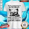 Gool Never Underestimate A Woman Who Loves Cats And Was Born In January Shirt