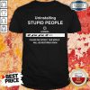 Top Uninstalling Stupid People LoadinTop g Please Be Patient This World Shirt