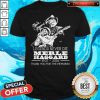 Legends Never Die Merle Haggard 1937 2016 Thank You For The Memories Signatures Shirt