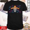 Day Dead Dia De Los Muertos Shirt