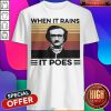 Edgar Allan Poe When It Rains It Poes Vintage Shirt