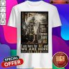 Firefighter I'm Not Here For Me I Am Here For We And We Are Here For Them Vertical Poster V-neck