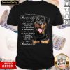 I Know I'm Just A Rotmile If You Cry Shirt