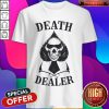 Perfect Death Dealer Halloween Shirt