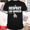 Respect Los Angeles Postseason Shirt