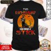 This Pachshund Can Drive A Stick Shirt