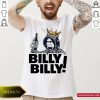 Bill Belichick Billy Billy New England Patriots T-Shirt