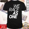 Funny McLaren We Race As One Mind Shirt