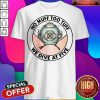 No Muff Too Tuff We Dive At Five Shirt
