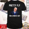 Official Mike Pence Pretty Fly For A White Guy Mike Pence Funny Debate Shirt