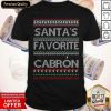 Santa’s Favorite Cabron Ugly Christmas Shirt- Design By Romancetees.com
