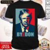 Hot President Donald Trump Bye Don Election 2020 Art Shirt- Design By Romancetees.com