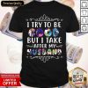 I Try To Be Good But Take After My Husband Ugly Christmas Shirt- Design By Romancetees.com