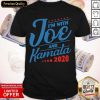 Nice I’m With Joe Biden And Kamala Harris 2020 Shirt- Design By Romancetees.com