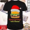 Official Happy Holidays With Cheese T-Shirt- Design By Romancetees.com
