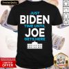 Top Just Biden Time Until Joe Gets Here Shirt- Design By Romancetees.com