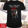 Yes I Am Old But Saw Slayer On Stage Shirt- Design By Romancetees.com