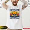Skull Always Be Nice To Electricians We Could Make It Look Like An Accident Vintage Retro Shirt- Design By Romancetees.com