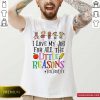 Nice I Love My Job For All The Little Reasons #teacherlife Shirt- Design By Romancetees.com