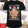 Santa Wap There’s Some Ho’s In This House Christmas Shirt- Design By Romancetees.com