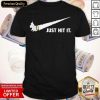Smoking Just Hit It Shirt- Design By Romancetees.com