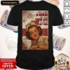 I Became A Nurse Because Your Life Is Worth My Time Poster Shirt- Design By Romancetees.com