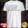 Sinjin Drowning Merch Sister Law Shirt- Design By Romancetees.com