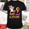 9th Birthday Girl Gift, 9 Year Old Girl Birthday, Nine And Awesome Shirt