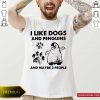 I Like Dogs And Penguins And Maybe 3 People Shirt
