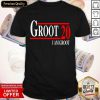 Groot 20 I Am Groot 2020 Shirt