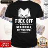 Book Fuck Off I’m Reading Seriously Off You Fuck Shirt- Design By Romancetees.com