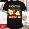 Democats For Biden Vintage 2021 Shirt