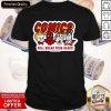 Perfect Comics Will Break Your Heart Shirt
