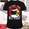 Not Today Satan Not Today Halloween Shirt