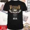 Perfect Dieser Mann Ist Ein Veteran Stolz Gedient Zu Haben Nva Shirt