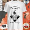 Hot The Adventure Is Calling And I Must Go Shirt