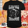 Vip Boxer Dog If You Don't Have One Shirt