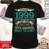 21st Birthday August 1999 Limited Edition 21 Years Old Gifts Shirt