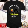 Every Season Is Camping Season Shirt