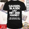 Herren Saugen Blasen Oder Mit Der Hand Shirt
