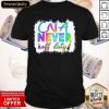 CNA Never Off Duty Shirt