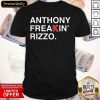 Cool Anthony Freakin Rizzo Shirt