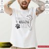 Dog Pawradise Is A Wagging Tail Paw Shirt