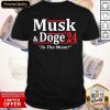 Musk And Doge 2024 To The Moon Shirt